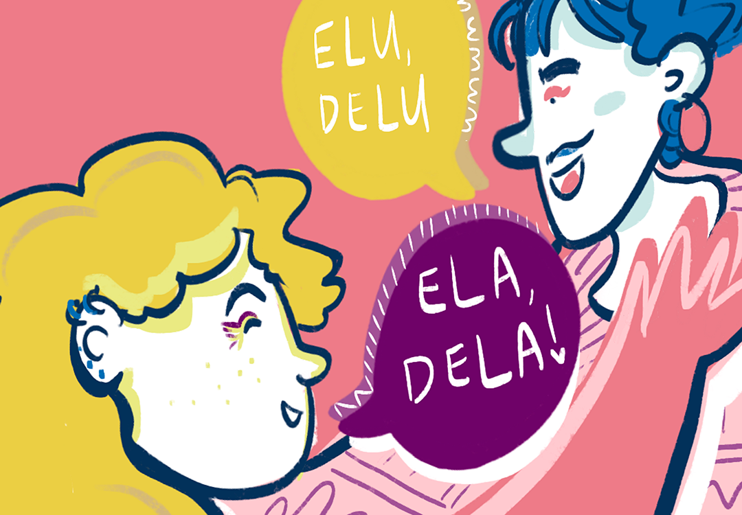 Ilustração de duas pessoas uma delas de cabelo longo amarelo e a outra cabelo curto azul com bigode. 2 balões em cima delas com as frases "Elu, delu" e "Ela, dela"